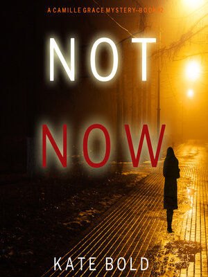 cover image of Not Now